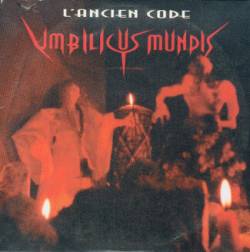 Umbilicus Mundis : L'Ancien Code